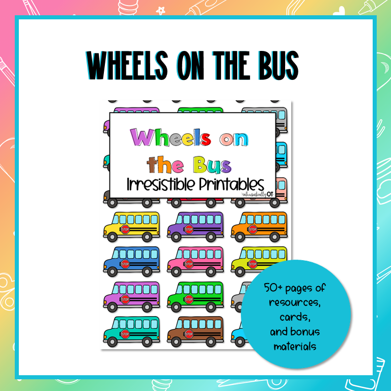 Wheels on the Bus (Irresistible Printables)